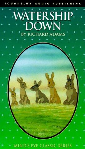 Richard Adams: Watership Down/Audio Cassettes (AudiobookFormat, 1986, Soundelux Audio Publishing)