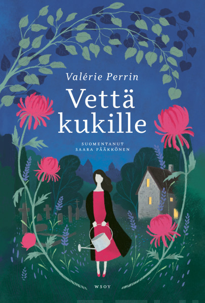 Werner Söderström osakeyhtiö, Saara Pääkkönen: Vettä kukille (Hardcover, Finnish language, 2023, Werner Söderström Osakeyhtiö)