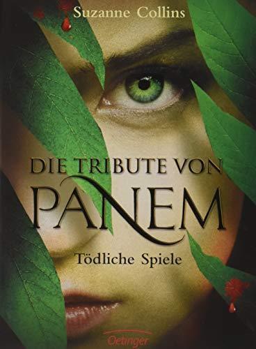 Suzanne Collins: Tödliche Spiele (Die Tribute von Panem, #1) (German language, 2009, Oetinger Friedrich GmbH)