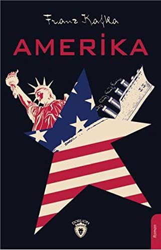 Franz Kafka: Amerika (Paperback, 2019, Dorlion Yayinevi)