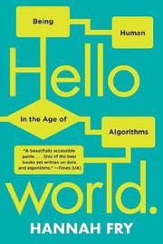 Hannah Fry: Hello World (2019, Norton & Company, Incorporated, W. W.)