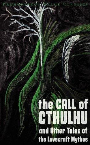 Howard Phillips Lovecraft: The Call of Cthulhu and Other Tales of the Lovecraft Mythos (Paperback, Prohyptikon Publishing Inc.)