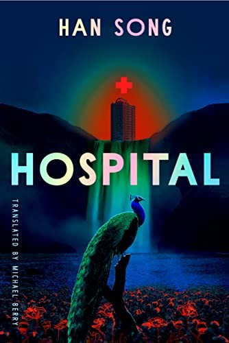 Berry, Michael, Han Song: Hospital (EBook, Amazon Crossing)