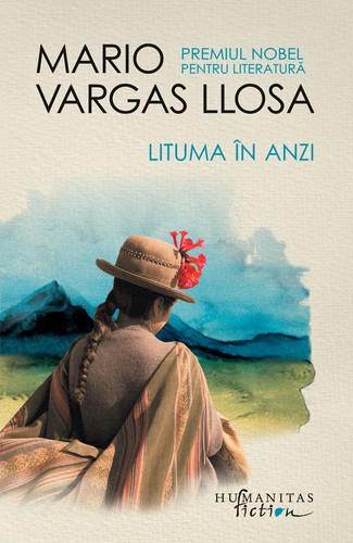Mario Vargas Llosa: Lituma în Anzi (Paperback, Romanian language, 2017, Humanitas Fiction)