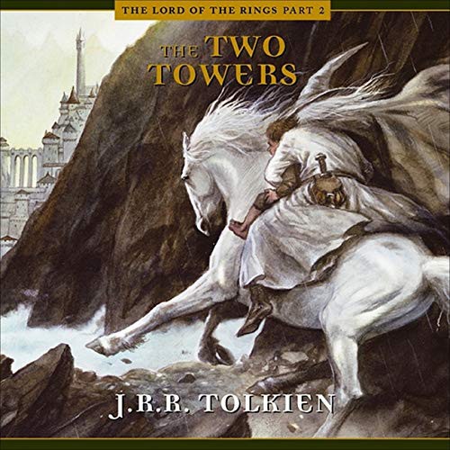 A Full Cast, J.R.R. Tolkien, Ensemble Cast: The Two Towers Lib/E (AudiobookFormat, 2021, HighBridge Audio)