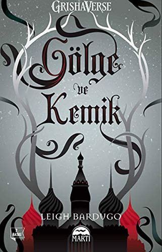 Leigh Bardugo: Gölge ve Kemik; Grish Averse (Paperback, 2019, Marti Yayinlari)