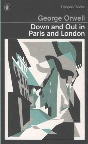 George Orwell: Down and Out in Paris and London (2013, Penguin Books, Limited)