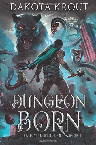 Dakota Krout: Dungeon Born (2019, Mountaindale Press)