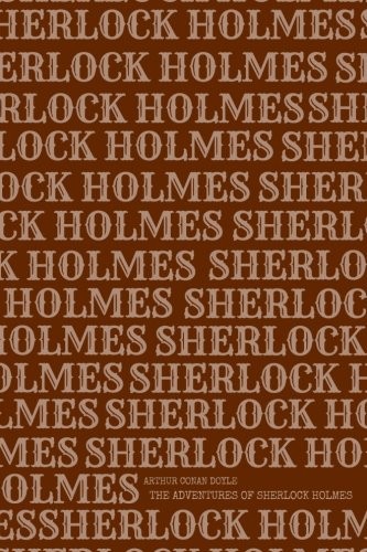 Arthur Conan Doyle: The Adventures of Sherlock Holmes (2018, CreateSpace Independent Publishing Platform)