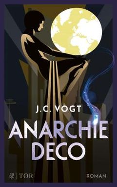 Judith C. Vogt: Anarchie Déco (Paperback, Deutsch language, 2021, Fischer Tor)