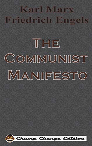 Friedrich Engels, Karl Marx: The Communist Manifesto (Hardcover, 2017, Chump Change)