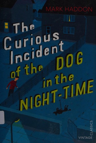 Mark Haddon: The curious incident of the dog in the night-time (2012, Vintage Classic)