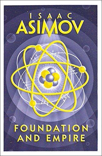 Isaac Asimov: Foundation and Empire