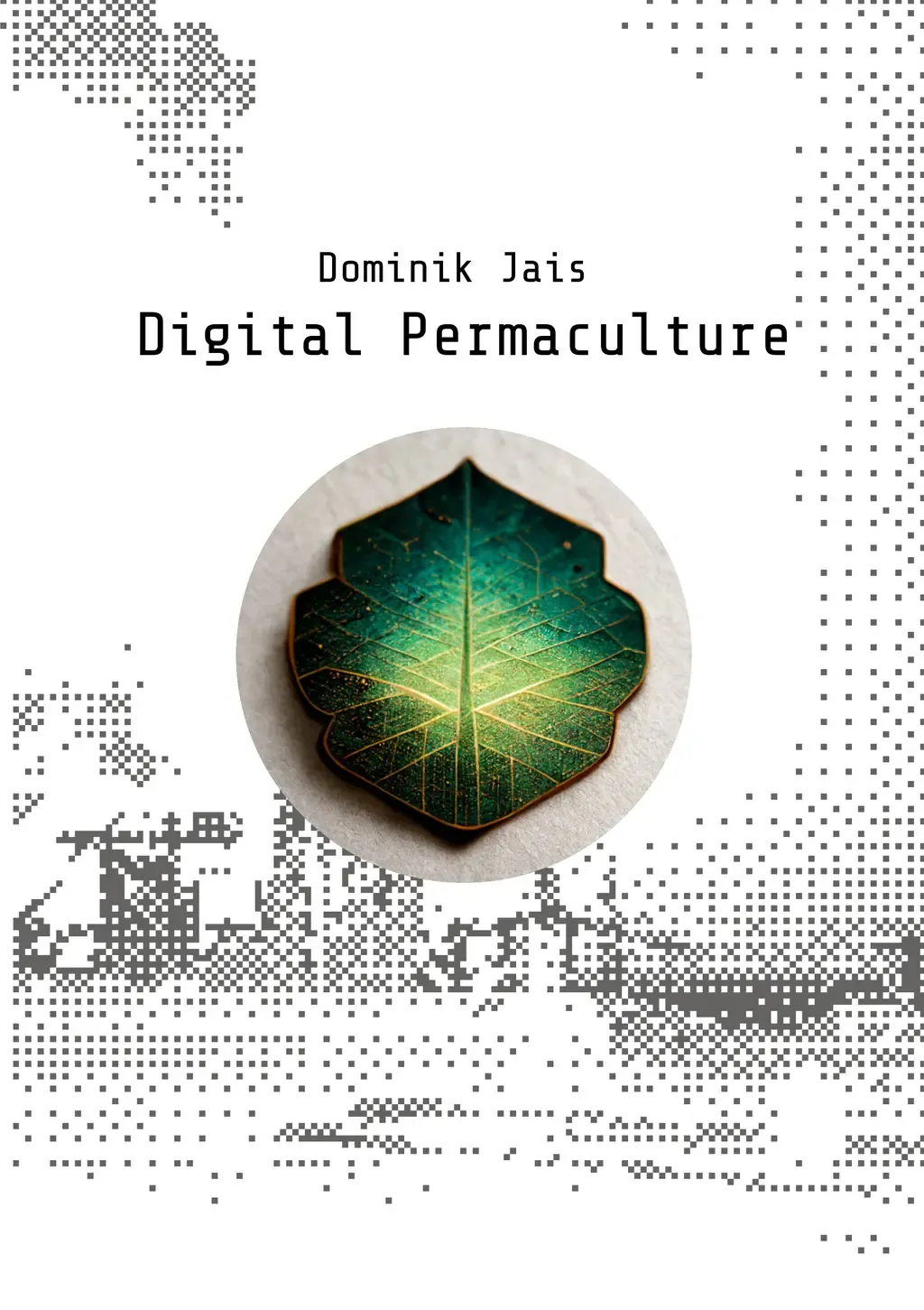 Digital Permaculture (Paperback, englanti language, 2024, Books on Demand)