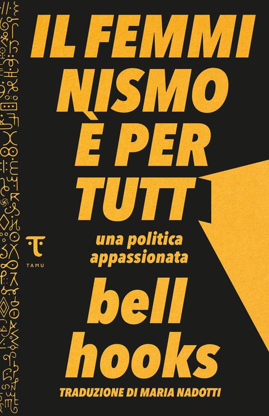 Bell Hooks: Il femminismo è per tutt (Paperback, Italiano language, Tamu)