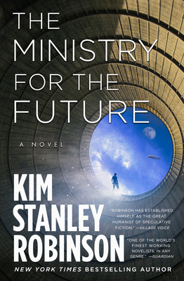 Kim Stanley Robinson: The Ministry for the Future (2021, Orbit)
