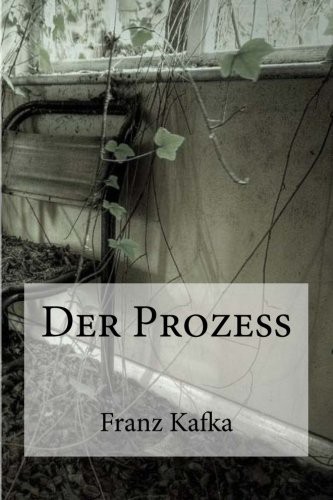 Edibooks, Franz Kafka: Der Prozess (Paperback, 2016, CreateSpace Independent Publishing Platform, Createspace Independent Publishing Platform)