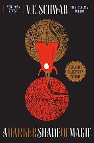 V. E. Schwab: A Darker Shade of Magic Collector's Edition (Hardcover, 2017, Tor Books)