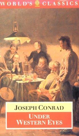 Joseph Conrad: Under Western Eyes (Oxford World's Classics) (1996, Oxford University Press, USA)