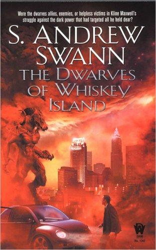 S. Andrew Swann: The Dwarves of Whiskey Island (Paperback, 2005, DAW)