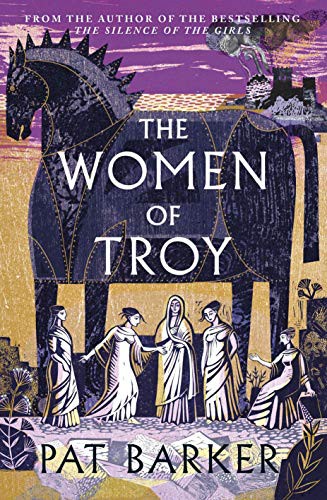 Pat Barker: The Women of Troy (Paperback, 2021, PENGUIN)