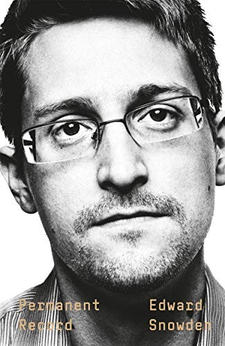 Edward Snowden: Permanent Record (2019, PAN MACMILLAN)