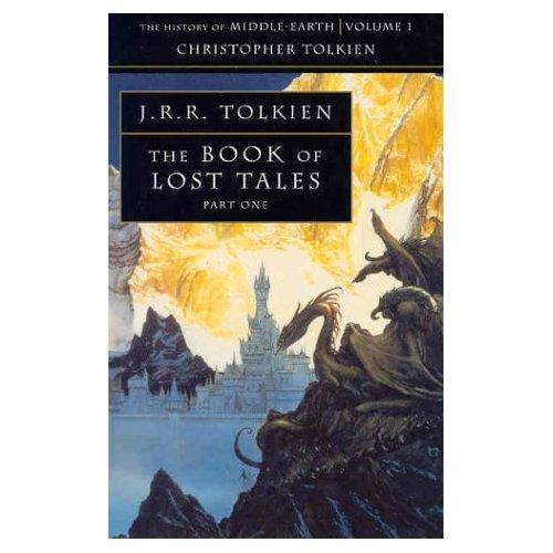 J. R. R. Tolkien, Christopher Tolkien: The Book of Lost Tales: Part I (The History of Middle-Earth: Volume I) (Paperback, 1991, HarperCollins Publishers Ltd.)