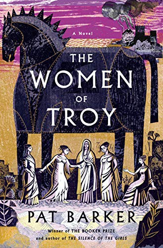 Pat Barker: The Women of Troy (Hardcover, 2021, Doubleday)