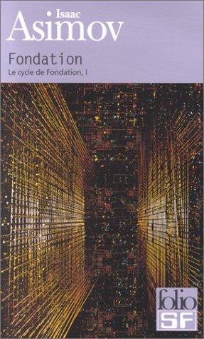 Isaac Asimov: Le Cycle De Fondation (Paperback, French language, 2000, Gallimard-Jeunesse)