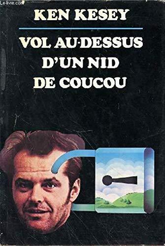 Ken Kesey: Vol au-dessus d'un nid de coucou : roman (French language, 1976)