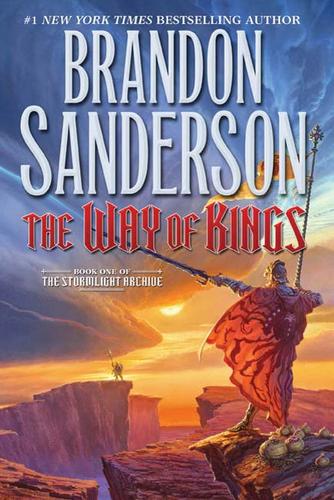 Brandon Sanderson (author): The Way of Kings (The Stormlight Archive #1) (Paperback, 2010, Tor Books)