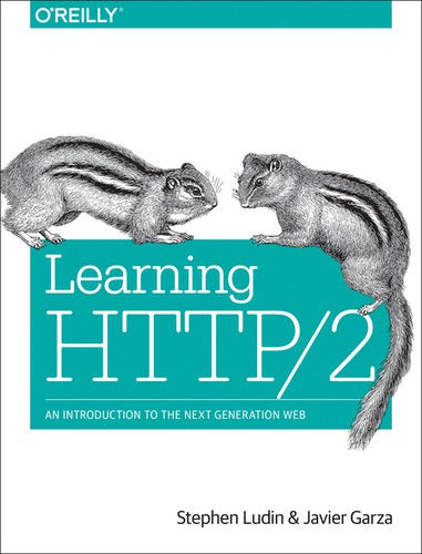 Stephen Ludin: Learning HTTP/2 (2017, O'Reilly Media, Inc)