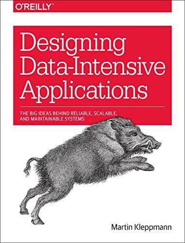 Martin Kleppmann: Designing Data-Intensive Applications (Paperback, 2017, O'Reilly Media)